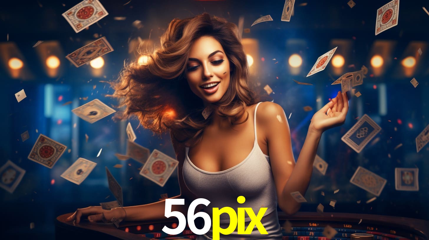 56pix: Jogos de Caça-Níqueis-Altas Recompensas, Roleta-Velocidade, Blackjack-Desafios Máximos